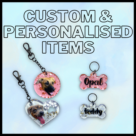 CUSTOM &amp; PERSONALISED