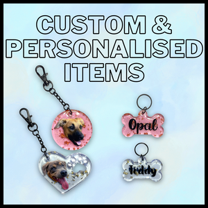 CUSTOM & PERSONALISED